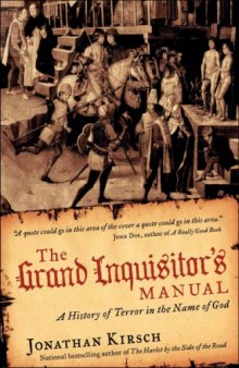 The Grand Inquisitor's Manual: A History of Terror in the Name of God  