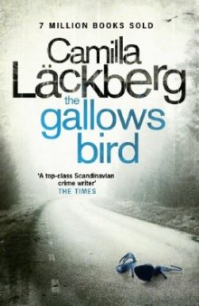 The Gallows Bird. by Camilla Lackberg (Patrik Hedstrom 4)
