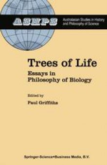 Trees of Life: Essays in Philosophy of Biology