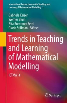 Trends in Teaching and Learning of Mathematical Modelling: ICTMA14 