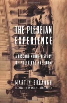 The Plebeian Experience: A Discontinuous History of Political Freedom