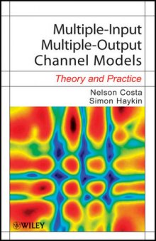 Multiple-Input, Multiple-Output Channel Models: Theory and Practice