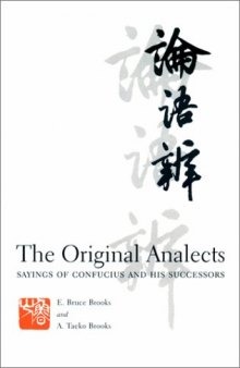 The Original Analects: Sayings of Confucius and His Successors  