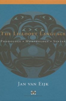 The Lillooet Language: Phonology, Morphology, Syntax