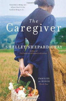 The Caregiver: Families of Honor, Book One  