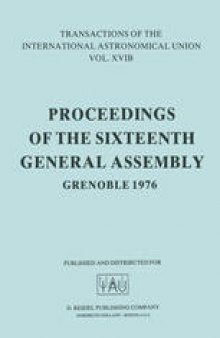 Transactions of the International Astronomical Union: Proceedings of the Sixteenth General Assembly Grenoble 1976