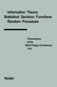 Transactions of the Ninth Prague Conference: Information Theory, Statistical Decision Functions, Random Processes held at Prague, from June 28 to July 2, 1982