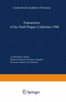 Transactions of the Tenth Prague Conference on Information Theory, Statistical Decision Functions, Random Processes: held at Prague, from July 7 to 11, 1986