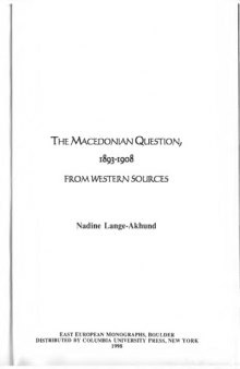 The Macedonian Question, 1893-1908, from Western Sources