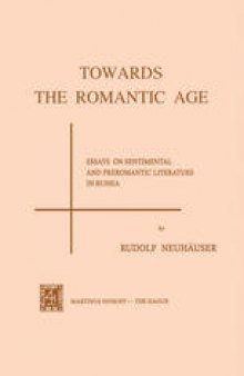 Towards the Romantic Age: Essays on Sentimental and Preromantic Literature in Russia