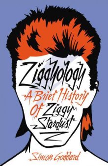 Ziggyology - A Brief History of Ziggy Stardust