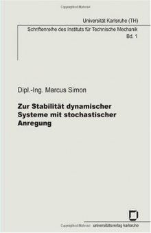 Zur Stabilitat dynamischer Systeme mit stochastischer Anregung  German
