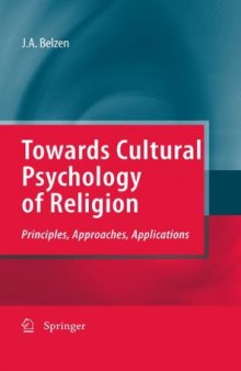 Towards Cultural Psychology of Religion: Principles, Approaches, Applications