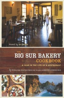 The Big Sur Bakery Cookbook: A Year in the Life of a Restaurant  