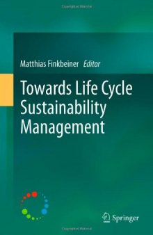 Towards Life Cycle Sustainability Management    