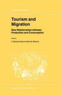 Tourism and Migration: New Relationships between Production and Consumption