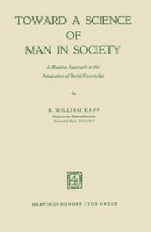 Toward a Science of Man in Society: A Positive Approach to the Integration of Social Knowledge