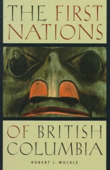 The First Nations of British Columbia: An Anthropological Survey