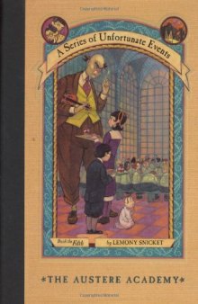 The Austere Academy (A Series of Unfortunate Events #5)  