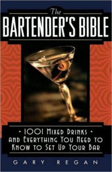 The Bartender's Bible: 1001 Mixed Drinks
