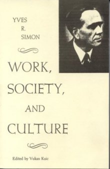 Work, Society and Culture (Rose Hill Book)