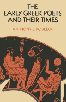 The Early Greek Poets and Their Times