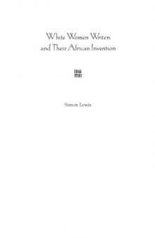 White Women Writers and Their African Invention