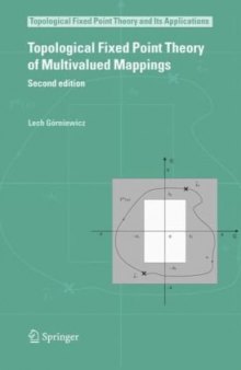 Topological Fixed Point Theory of Multivalued Mappings: Second edition