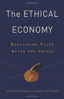 The Ethical Economy: Rebuilding Value After the Crisis