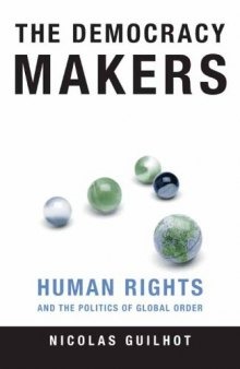 The Democracy Makers: Human Rights and International Order