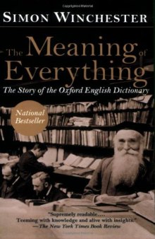 The Meaning of Everything: The Story of the Oxford English Dictionary