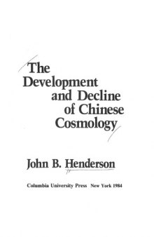 The Development and Decline of Chinese Cosmology (Neo-Confucian studies)