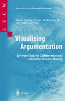 Visualizing Argumentation: Software Tools for Collaborative and Educational Sense-Making