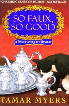 So Faux, So Good: A Den of Antiquity Mystery