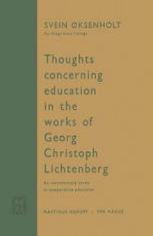 Thoughts Concerning Education in the Works of Georg Christoph Lichtenberg: An Introductory Study in Comparative Education