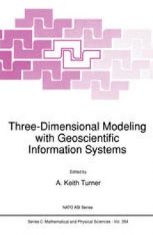 Three-Dimensional Modeling with Geoscientific Information Systems