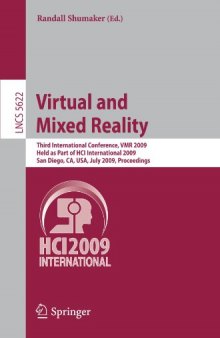 Virtual and Mixed Reality: Third International Conference, VMR 2009, Held as Part of HCI International 2009, San Diego, CA, USA, July 19-24, 2009. Proceedings