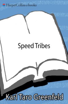 Speed Tribes: Days and Nights with Japan's Next Generation   