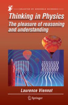 Thinking in Physics: The pleasure of reasoning and understanding