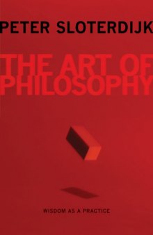 The Art of Philosophy: Wisdom as a Practice