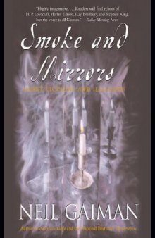 Smoke and Mirrors: Short Fictions and Illusions