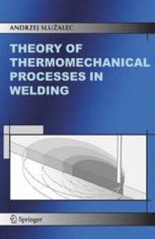 Theory of Thermomechanical Processes in Welding