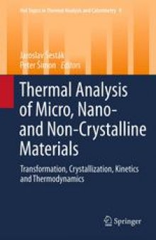 Thermal analysis of Micro, Nano- and Non-Crystalline Materials: Transformation, Crystallization, Kinetics and Thermodynamics