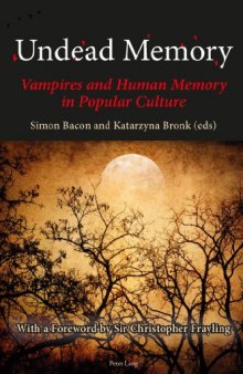 Undead Memory: Vampires and Human Memory in Popular Culture