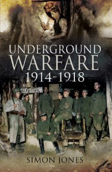 UNDERGROUND WARFARE 1914-1918