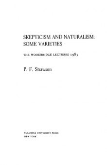 Skepticism and Naturalism: Some Varieties (Woodbridge Lectures)