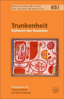 Trunkenheit (Amsterdamer Beitrage Zur Neueren Germanistik)