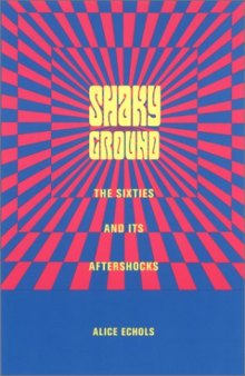 Shaky ground: the '60s and its aftershocks