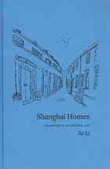 Shanghai homes : palimpsests of private life