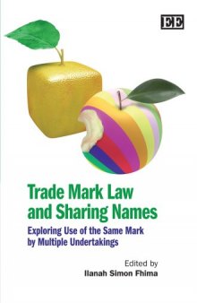 Trade Mark Law And Sharing Names: Exploring Use of the Same Mark by Multiple Undertakings